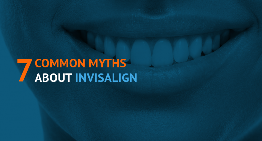 7 common myths about invisalign